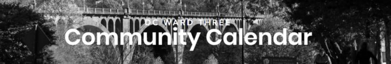 Black and white photo of the Klingle Valley Bridge with the text "DC Ward Three Community Calendar"