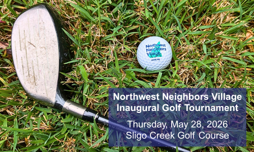 Image of a golf ball and club on the grass with the text "Northwest Neighbors Village Inaugural Golf Tournament. Thursday, May 28, 2026. Sligo Creek Golf Course.